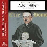 Adolf Hitler - Clemens von Lengsfeld - Hörbuch