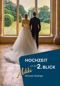 Hochzeit auf den 2. Blick - Michaela Hössinger - E-Book