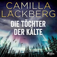 Die Töchter der Kälte - Camilla Läckberg - Hörbuch