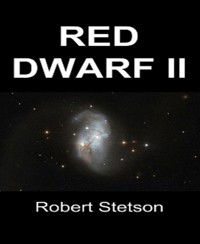 Red Dwarf II - Robert Stetson - E-Book