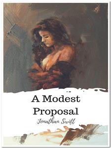 A Modest Proposal - Jonathan Swift - E-Book