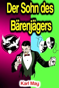 Der Sohn des Bärenjägers - Karl May - E-Book