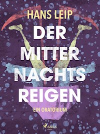 Der Mitternachtsreigen - Hans Leip - E-Book