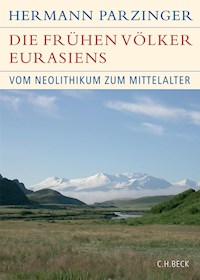 Die frühen Völker Eurasiens - Hermann Parzinger - E-Book