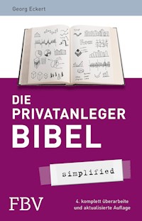 Die Privatanlegerbibel - Georg Eckert - E-Book