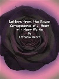 Letters from the Raven - Lafcadio Hearn - E-Book