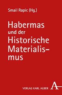 Habermas und der Historische Materialismus -  - E-Book