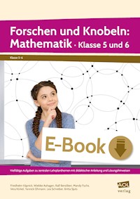 Forschen und Knobeln: Mathematik - Klasse 5 und 6 - Dr. Friedhelm Käpnick - E-Book