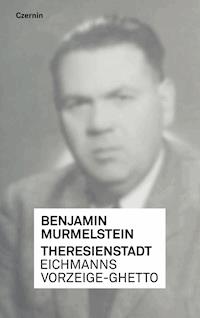 Theresienstadt - Benjamin Murmelstein - E-Book