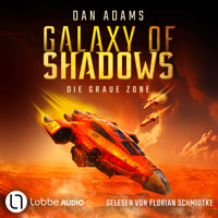Die graue Zone - Galaxy of Shadows, Teil 1 (Ungekürzt) - Dan Adams - Hörbuch