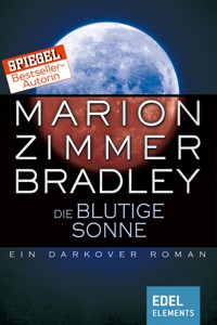 Die blutige Sonne - Marion Zimmer Bradley - E-Book