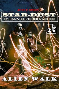 Alien Walk (STAR-DUST 25) - Jens F. Simon - E-Book