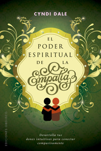 El poder espiritual de la empatía - CYNDI DALE - E-Book