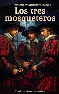 Los Tres Mosqueteros - Dumas Alexandre - E-Book