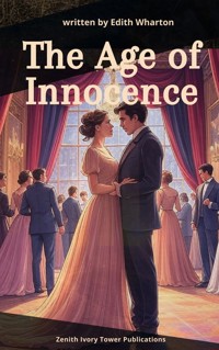The Age of Innocence - Edith Wharton - E-Book