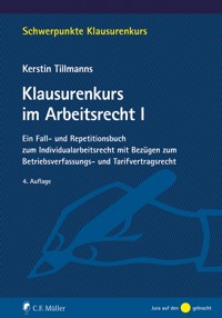 Klausurenkurs im Arbeitsrecht I - Kerstin Tillmanns - E-Book