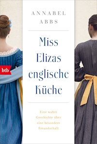 Miss Elizas englische Küche - Annabel Abbs - E-Book