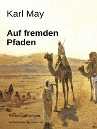 Auf fremden Pfaden - Karl May - E-Book