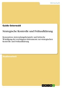 Strategische Kontrolle und Frühaufklärung - Guido Osterwald - E-Book