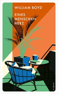 Eines Menschen Herz - William Boyd - E-Book