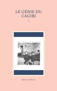 Le Génie du cagibi - Michel Avincey - E-Book