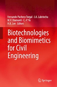 Biotechnologies and Biomimetics for Civil Engineering -  - E-Book