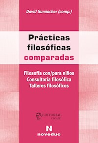 Prácticas filosóficas comparadas - Gerd B. Achembach - E-Book