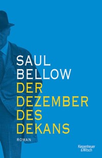 Der Dezember des Dekans - Saul Bellow - E-Book