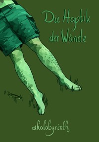 Die Haptik der Wände - m. skalabyrinth - kostenlos E-Book