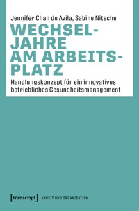 Wechseljahre am Arbeitsplatz - Jennifer Chan de Avila - kostenlos E-Book