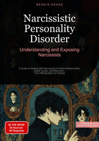 Narcissistic Personality Disorder: Understanding and Exposing Narcissists - Bendis A. I. Saage - English - E-Book