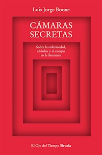 Cámaras secretas - Luis Jorge Boone - E-Book
