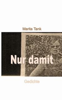 Nur damit - Marita Tank - E-Book