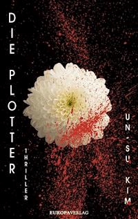 Die Plotter - Un-Su Kim - E-Book