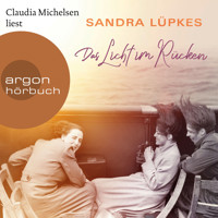 Das Licht im Rücken (Ungekürzte Lesung) - Sandra Lüpkes - Hörbuch