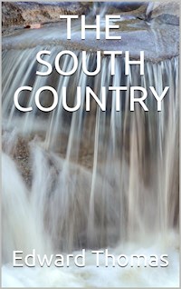 The South Country - Edward Thomas - E-Book