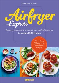 Airfryer Express - Nathan Anthony - E-Book