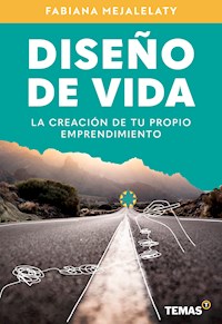 Diseño de vida - Fabiana Mejalelaty - E-Book