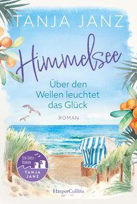 Himmelsee - Über den Wellen leuchtet das Glück (Himmelsee 1) - Tanja Janz - E-Book + Hörbuch