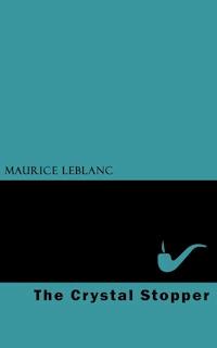 The Crystal Stopper - Leblanc Maurice - E-Book