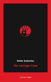 The Lerouge Case - Emile Gaboriau - E-Book