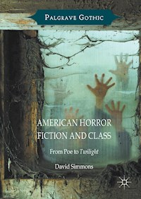 American Horror Fiction and Class - David Simmons - E-Book