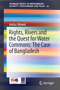 Rights, Rivers and the Quest for Water Commons: The Case of Bangladesh - Imtiaz Ahmed - E-Book