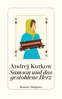 Samson und das gestohlene Herz - Andrej Kurkow - E-Book