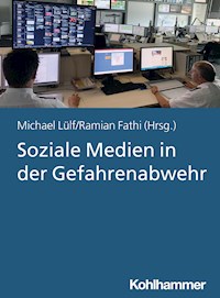 Soziale Medien in der Gefahrenabwehr -  - E-Book