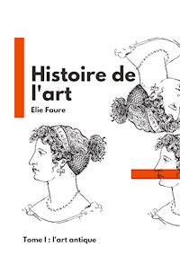 Histoire de l'art - Elie Faure - E-Book