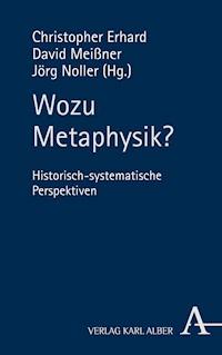 Wozu Metaphysik? - - E-Book
