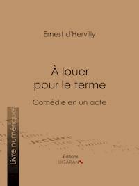 À louer pour le terme - Ligaran - E-Book