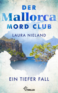 Der Mallorca Mord Club - Ein tiefer Fall - Laura Nieland - E-Book