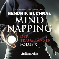 MindNapping, Folge 10: Special Edition: Der Traumtänzer - Hendrik Buchna - Hörbuch